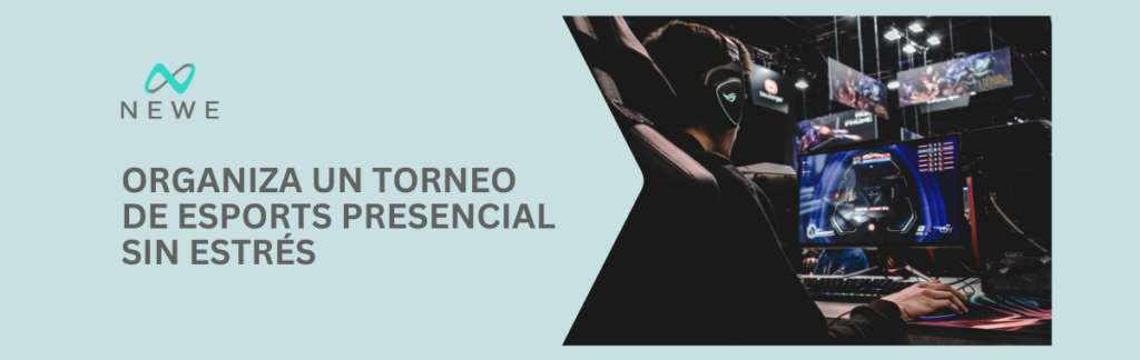Organiza un torneo de eSports presencial sin estrés