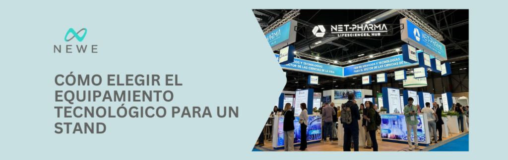 Cómo elegir el equipamiento tecnológico para un stand